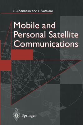 Mobile and Personal Satellite Communications: Proceedings of the 1st European Workshop on Mobile/Personal Satcoms (Emps'94) - Ananasso, Fulvio, and Vatalaro, Francesco