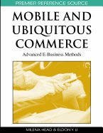 Mobile and Ubiquitous Commerce: Advanced E-Business Methods