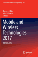 Mobile and Wireless Technologies 2017: Icmwt 2017