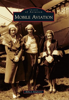 Mobile Aviation - Singleton, Billy J