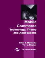 Mobile Commerce: Technology, Theory, and Applications