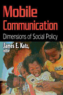 Mobile Communication: Dimensions of Social Policy