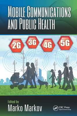 Mobile Communications and Public Health - Markov, Marko (Editor)