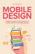 Mobile design: disegna interfacce che funzionano grazie alla UX e UI mobile design