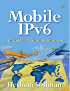 Mobile Ipv6: Mobility in a Wireless Internet