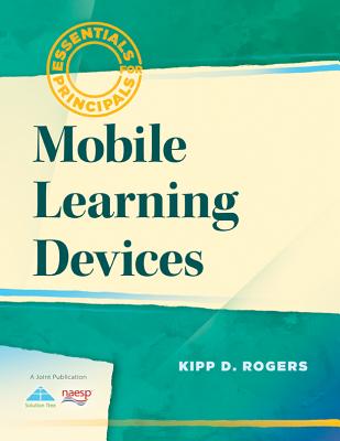 Mobile Learning Devices - Rogers, Kipp D