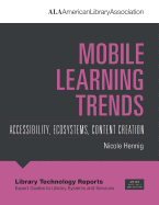 Mobile Learning Trends: Accessibility, Ecosystems, Content Creation