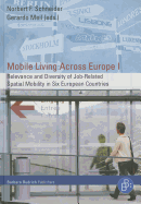 Mobile Living Across Europe I: Relevance and Diversity of Job-Related Spatial Mobility in Six European Countries