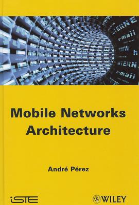 Mobile Networks Architecture - Prez, Andr