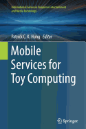 Mobile Services for Toy Computing