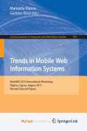 Mobile Web Information Systems: MobiWIS 2013, International Workshops, Paphos, Cyprus, August 26-28, Revised Selected Papers