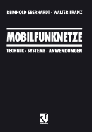 Mobilfunknetze: Technik - Systeme - Anwendungen