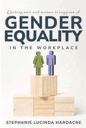 Mobilising Men and Women in Support of Workplace Gender Equality: Does Leader Gender Matter?