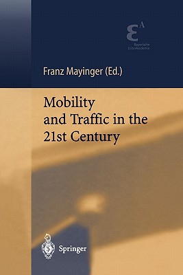 Mobility and Traffic in the 21st Century - Mayinger, Franz (Editor)