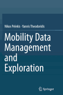 Mobility Data Management and Exploration