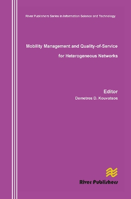 Mobility Management and Quality-Of-Service for Heterogeneous Networks - Kouvatsos, Demetres D (Editor)