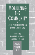 Mobilizing the Community: Local Politics in the Era of the Global City