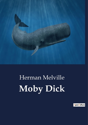 Moby Dick - Melville, Herman