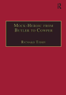 Mock-Heroic from Butler to Cowper: An English Genre and Discourse