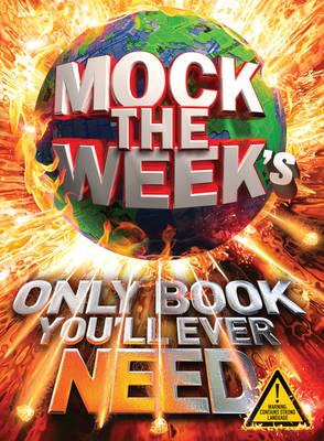 Mock the Week's Only Book You'll Ever Need - Patterson, Dan