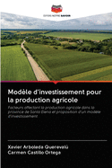 Mod?le d'investissement pour la production agricole