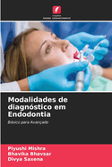 Modalidades de diagn?stico em Endodontia