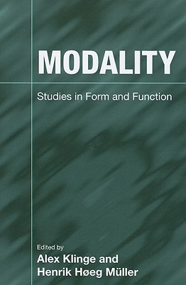 Modality: Studies in Form and Function - Klinge, Alex, Mr. (Editor), and Mller, Henrik Hegel (Editor)
