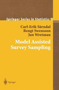 Model Assisted Survey Sampling - Sarndal, Carl-Erik, and Swensson, Bengt, and Wretman, Jan