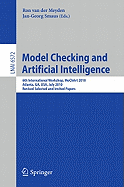 Model Checking and Artificial Intelligence: 6th International Workshop, Mochart 2010, Atlanta, Ga, Usa, July 11, 2010, Revised Selected and Invited Papers