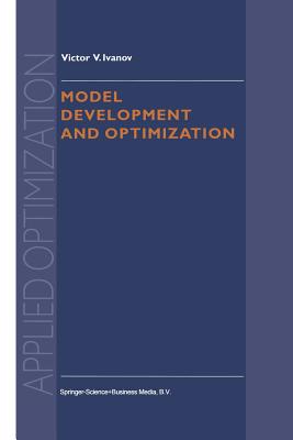 Model Development and Optimization - Ivanov, V V