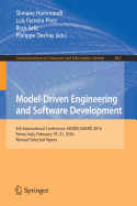 Model-Driven Engineering and Software Development: 4th International Conference, Modelsward 2016, Rome, Italy, February 19-21, 2016, Revised Selected Papers