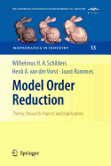 Model Order Reduction: Theory, Research Aspects and Applications - Schilders, Wilhelmus H a (Editor), and Vorst, Henk A Van Der (Editor), and Rommes, Joost (Editor)