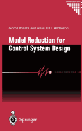 Model reduction for control system design