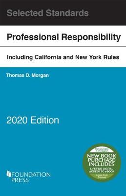 Model Rules of Professional Conduct and Other Selected Standards, 2020 Edition - Morgan, Thomas D.