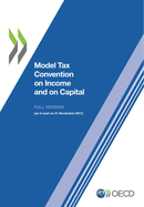 Model tax convention on income and on capital: volume I and II, (updated 21 November 2017)