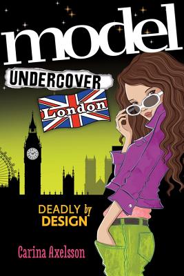 Model Undercover: London - Axelsson, Carina