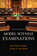 Model Witness Examinations, Fifth Edition: Fifth Edition
