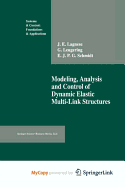Modeling, Analysis and Control of Dynamic Elastic Multi-Link Structures