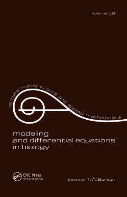 Modeling and Differential Equations in Biology - Burton, T. A.