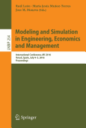 Modeling and Simulation in Engineering, Economics and Management: International Conference, MS 2016, Teruel, Spain, July 4-5, 2016, Proceedings