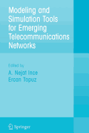 Modeling and Simulation Tools for Emerging Telecommunication Networks