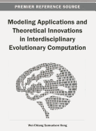 Modeling Applications and Theoretical Innovations in Interdisciplinary Evolutionary Computation
