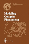 Modeling Complex Phenomena: Proceedings of the Third Woodward Conference, San Jose State University, April 12 13, 1991