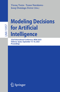 Modeling Decisions for Artificial Intelligence: 22nd International Conference, Mdai 2025, Valncia, Spain, September 15-18, 2025, Proceedings