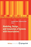 Modeling, Design, and Simulation of Systems with Uncertainties - Rauh, Andreas (Editor), and Auer, Ekaterina (Editor)