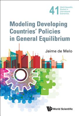 Modeling Developing Countries' Policies in General Equilibrium - de Melo, Jaime