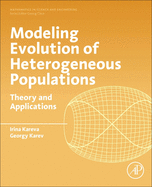 Modeling Evolution of Heterogeneous Populations: Theory and Applications