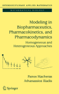 Modeling in Biopharmaceutics, Pharmacokinetics and Pharmacodynamics.: Homogeneous and Heterogeneous Approaches