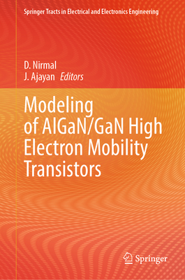 Modeling of Algan/Gan High Electron Mobility Transistors - Nirmal, D (Editor), and Ajayan, J (Editor)