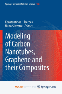 Modeling of Carbon Nanotubes, Graphene and Their Composites - Tserpes, Konstantinos I (Editor), and Silvestre, Nuno (Editor)